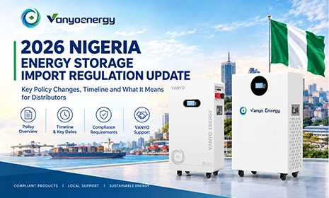 2026 Nigeria Energy Storage Import Regulations: What Importers Need to Know